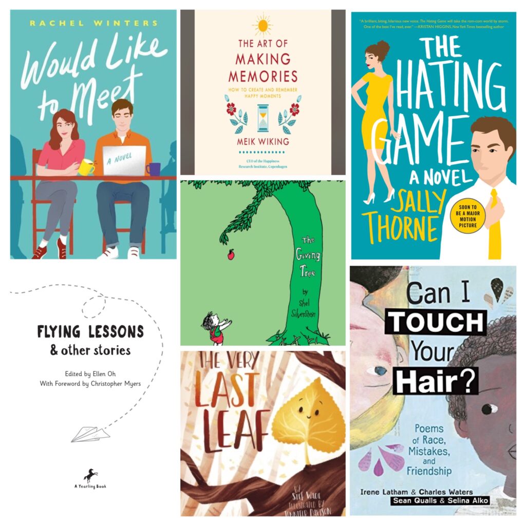 Book Covers: Would Like To Meet, The Art Of Making Memories, The Hating Game, Flying Lessons and Other Stories, The Giving Tree, The Very Last Leaf, Can I Touch Your Hair?